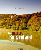 Renate Mackay - Das mittlere Burgenland. The Middle Burgenland