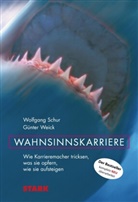 Schu, Wolfgan Schur, Wolfgang Schur, Weick, Günter Weick - Wahnsinnskarriere