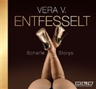 Vera V, Vera V. - Entfesselt, 1 Audio-CD (Audio book)