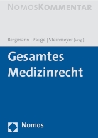 BERGMAN, Karl O. Bergmann, Karl Otto Bergmann, Paug, Burkhar Pauge, Burkhard Pauge... - Gesamtes Medizinrecht, Kommentar