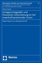 Stefan Zeyher - Einlagenrückgewähr und finanzielle Unterstützung im Fall erwerbsfinanzierender Fusion
