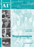 Anne Buscha, Szilvia Szita, Jean-Marc Deltorn - Begegnungen - Deutsch als Fremdsprache: A1 Lehrerhandbuch