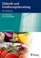 Eva Lückerath, Sven-David Müller, Sven-David Müller-Nothmann - Diätetik und Ernährungsberatung