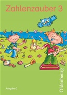 Bettina Betz, Bettin Betz, Bettina Betz, Christine Kullen, Rut Dolenc-Petz, Ruth Dolenc-Petz... - Zahlenzauber, Ausgabe G: Zahlenzauber - Mathematik für Grundschulen - Ausgabe G für Baden-Württemberg, Hessen, Rheinland-Pfalz und Saarland - 2010 - 3. Schuljahr