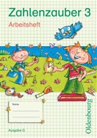 Bettina Betz, Mathias Hütter, Kristina Klotz - Zahlenzauber, Ausgabe G: Zahlenzauber - Mathematik für Grundschulen - Ausgabe G für Baden-Württemberg, Hessen, Rheinland-Pfalz und Saarland - 2010 - 3. Schuljahr