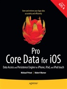 Michae Privat, Michael Privat, Rob Warner, Robert Warner - Pro Core Data for iOS