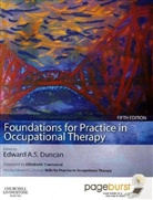 Edward Duncan, Edward A. S. Duncan - Foundations for Practice in Occupational Therapy