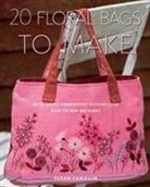 Susan Cariello - 20 Floral Bags to Make