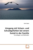 Karin Spata - Umgang mit Scham- und Schuldgefühlen bei einem Suizid in der Familie
