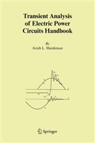 Arieh L Shenkman, Arieh L. Shenkman - Transient Analysis of Electric Power Circuits Handbook