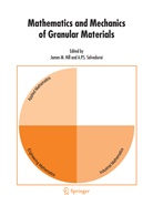 James M Hill, James M. Hill, Jame M Hill, James M Hill, P S Selvadurai, P S Selvadurai... - Mathematics and Mechanics of Granular Materials