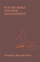 Brehmer, B Brehmer, B. Brehmer, Berndt Brehmer, E Sahlin, E Sahlin... - Future Risks and Risk Management