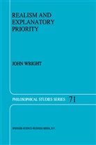 J Wright, J. Wright, John Wright - Realism and Explanatory Priority