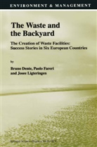 B. Dente, Paol Fareri, Paolo Fareri, Josée Ligteringen - The Waste and the Backyard