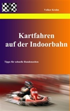 Volker Krahn - Kartfahren auf der Indoorbahn
