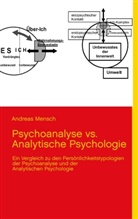 Andreas Mensch - Psychoanalyse vs. Analytische Psychologie