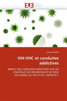 Laurent Michel, Michel-l - Vih-vhc et conduites addictives