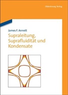 James F Annett, James F. Annett - Supraleitung, Suprafluidität und Kondensate
