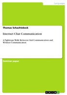 Thomas Schachtebeck - Internet Chat Communication