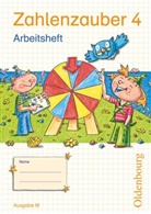Bettina Betz, Bettin Betz, Bettina Betz, Christine Kullen, Rut Dolenc-Petz, Ruth Dolenc-Petz... - Zahlenzauber, Ausgabe M: Zahlenzauber - Mathematik für Grundschulen - Ausgabe M für Brandenburg, Berlin, Mecklenburg-Vorpommern, Sachsen, Sachsen-Anhalt und Thüringen - 2010 - 4. Schuljahr