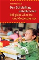 Annus, Brock-Sonntag u a, Linse, Achim Linsen - Den Schulalltag unterbrechen