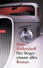 Dieter Wellershoff - Der Sieger nimmt alles