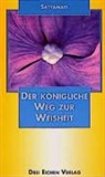 Mata Satyamayi - Der königliche Weg zur Weisheit