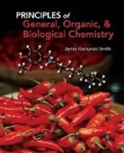 Erin Smith Berk, Erin Smith/ Smith Berk, Berk Erin Smith, Janice Smith, Smith Janice - Principles of General, Organic, & Biological Chemistry