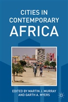 M. Murray, Martin J. Myers Murray, Murray, M Murray, M. Murray, Martin J. Murray... - Cities in Contemporary Africa