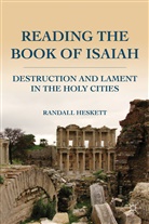R Heskett, R. Heskett, Randall Heskett, Heskett Randall - Reading the Book of Isaiah