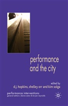 D. J. Orr Hopkins, D.j. Orr Hopkins, Kenneth A Loparo, D J Hopkins, D. J. Hopkins, D.J. Hopkins... - Performance and the City