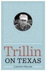 Calvin Trillin - Trillin on Texas