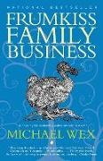 Michael Wex - The Frumkiss Family Business