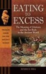 Susan Hill, Susan E. Hill, Susan/ Romer Hill, Brian Romer - Eating to Excess