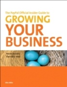 Michael Miller - The Paypal Official Insider Guide to Growing Your Business