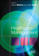 Judith Smith, Kieran Walshe, Kieran Smith Walshe, Judith Smith, Kieran Walshe - Healthcare Management