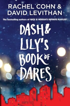 Coh, Rache Cohn, Rachel Cohn, Levithan, David Levithan - Dash and Lily's Book of Dares