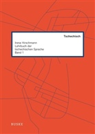 Irena Hirschmann - Lehrbuch der tschechischen Sprache - Bd.1: Lehrbuch, m. MP3-CD