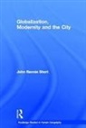 John Rennie Short, John Rennie (University of Maryland Short, John Rennie Professor Short, SHORT JOHN RENNIE - Globalization, Modernity and the City