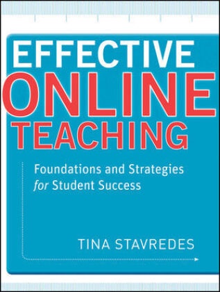 T Stavredes, Tina Stavredes, Tina (Capella University) Stavredes,  Stavredes Tina - Effective Online Teaching - Foundations and Strategies for Student Success