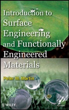 P Martin, Peter Martin, Peter M. Martin, Martin Peter - Introduction to Surface Engineering and Functionally Engineered