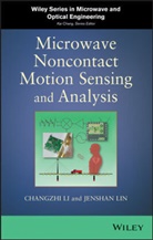 Li, C Li, Changzh Li, Changzhi Li, Changzhi Lin Li, LI CHANGZHI LIN JENSHAN... - Microwave Noncontact Motion Sensing and Analysis