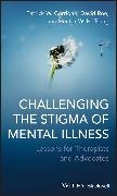 Corrigan, Patrick W Corrigan, Patrick W. Corrigan, Patrick W. (Institute of Psychology Corrigan, Patrick W. Roe Corrigan, … - Challenging the Stigma of Mental Illness Lessons for Therapists and Advocates