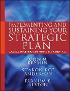 Alston, Farnum Alston, Farnum K. Alston, Alston Farnum K., ANDERSON, Sharon Ro Anderson... - Implementing and Sustaining Your Strategic Plan