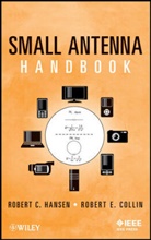 Robert E Collin, Robert E. Collin, Hansen, Rc Hansen, Robert Hansen, Robert C Hansen... - Small Antenna Handbook