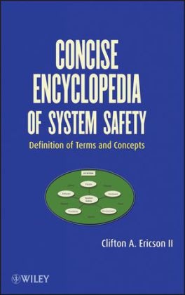 Clifton A Ericson, Clifton A. Ericson - Concise Encyclopedia of System Safety - Defition of Terms and Concepts
