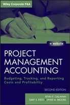 Brooks, Lynne M Brooks, Lynne M. Brooks, Callahan, Kevin Callahan, Kevin R Callahan... - Project Management Accounting, With Website