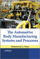 Ma Omar, Mohammed A Omar, Mohammed A. Omar, Mohammed A. (Clemson University Omar, OMAR MOHAMMED A, Omar Mohammed A. - AUTOMOTIVE BODY MANUFACTURING SYST