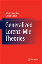 Gerar Gouesbet, Gerard Gouesbet, Gérard Gouesbet, Gérard Gréhan - Generalized Lorenz-Mie Theories