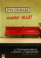 Jörg Kowalczyk, Jörg u Kowalczyk, Diete Lünse, Dieter Lünse, Katt Nöllenburg, Florian Wanke - Zivilcourage können alle!